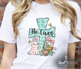 He Lives Bunny Shirt, Cute Easter Graphic Tee